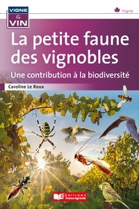 Image de La petite faune des vignobles, une contribution à la biodiversité