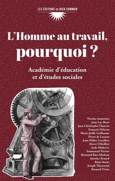 Picture of L'Homme au travail, pourquoi ?