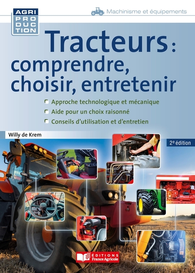 Image de Tracteurs : comprendre, choisir, entretenir