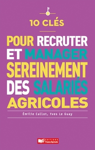 Picture of 10 clés pour employer des salariés (agricoles) sereinement
