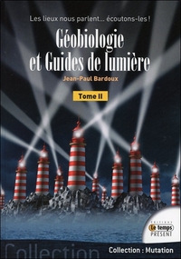 Picture of Géobiologie et Guides de lumière T2 - Les lieux nous parlent... écoutons-les !