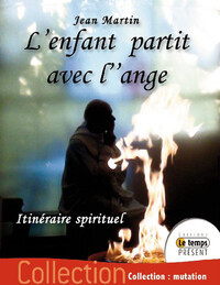 Picture of L'enfant partit avec l'ange - Itinéraire spirituel