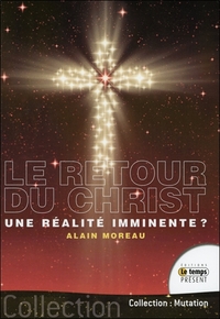 Picture of Le retour du Christ... une réalité imminente ?