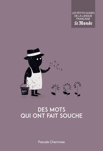 Image de Des mots qui ont fait souche