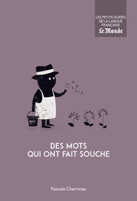 Image de Des mots qui ont fait souche