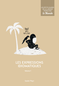 Image de Les expressions idiomatiques (volume 1)
