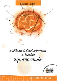 Image de Méthode de développement des facultés supranormales
