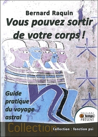 Image de Vous pouvez sortir de votre corps !