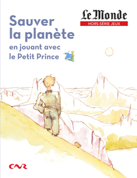 Picture of Sauver la planète en jouant avec le Petit Prince