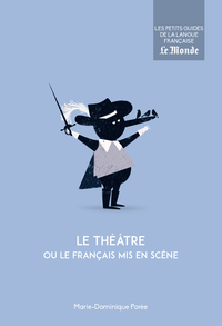 Picture of Le théatre ou le français mis en scène