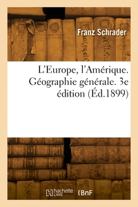 Picture of L'Europe, l'Amérique. Géographie générale. 3e édition