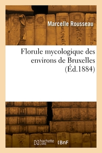Image de Florule mycologique des environs de Bruxelles