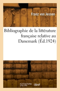 Picture of Bibliographie de la littérature française relative au Danemark