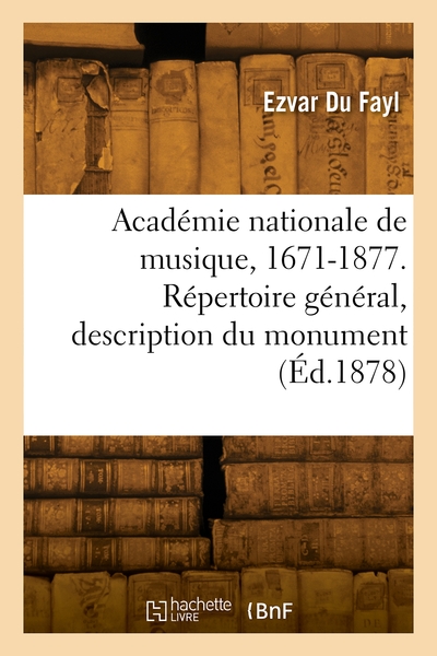 Picture of Académie nationale de musique, 1671-1877