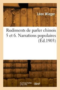 Picture of Rudiments de parler chinois 5 et 6. Narrations populaires