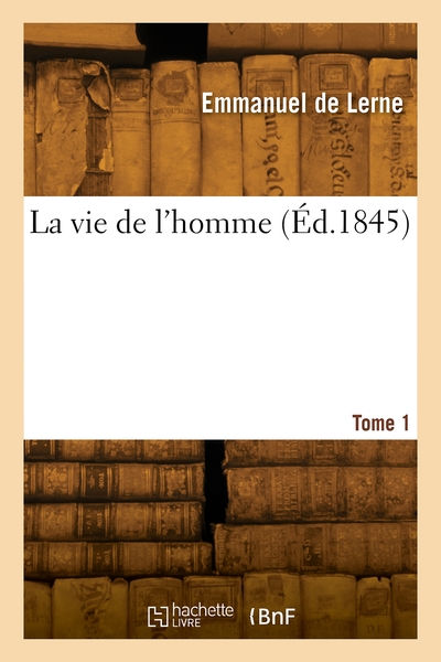 Image de La vie de l'homme. Tome 1