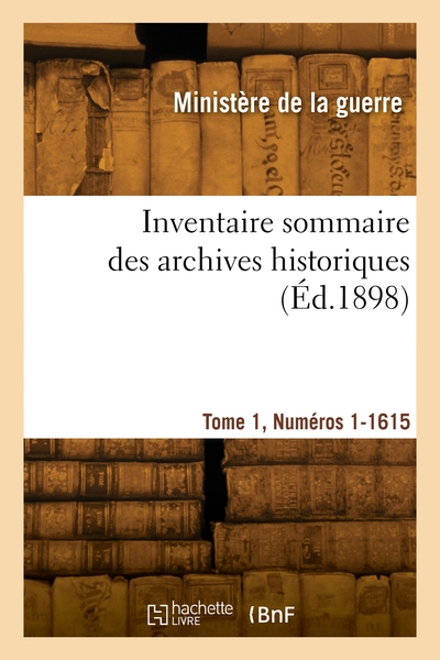 Image de Inventaire sommaire des archives historiques. Tome 1, Numéros 1-1615
