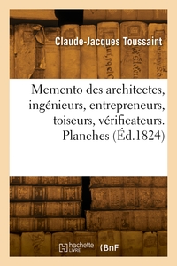Image de Memento des architectes, ingénieurs, entrepreneurs, toiseurs, vérificateurs, de ceux qui font bâtir
