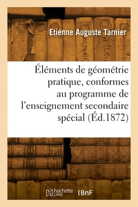 Image de Éléments de géométrie pratique, conformes au programme de l'enseignement secondaire spécial
