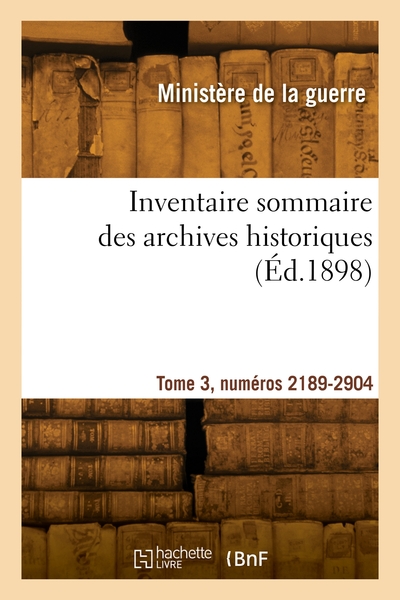 Image de Inventaire sommaire des archives historiques. Tome 3, numéros 2189-2904
