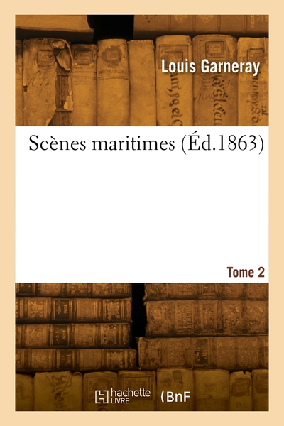 Picture of Scènes maritimes. Tome 2