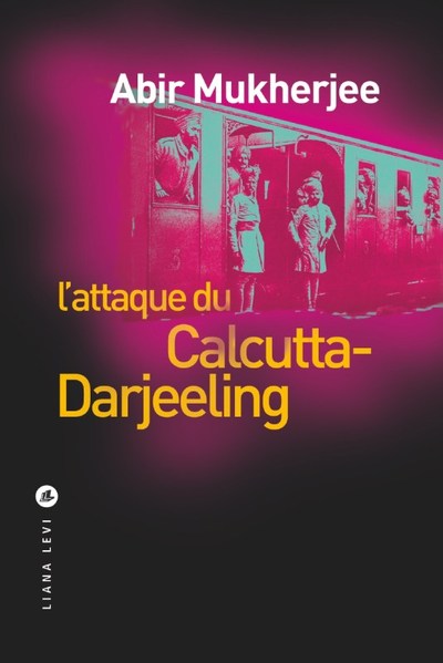 Image de L'attaque du Calcutta-Darjeeling