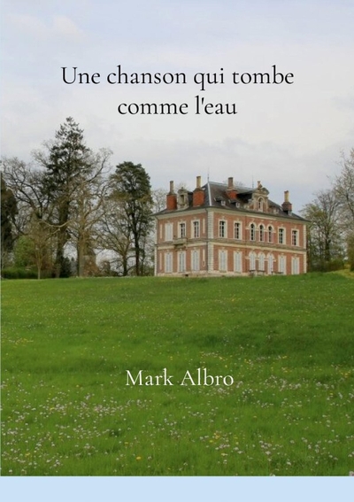 Picture of Une chanson qui tombe comme l'eau