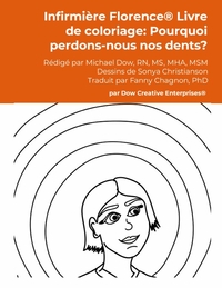 Picture of Infirmière Florence® Livre de coloriage: Pourquoi perdons-nous nos dents?