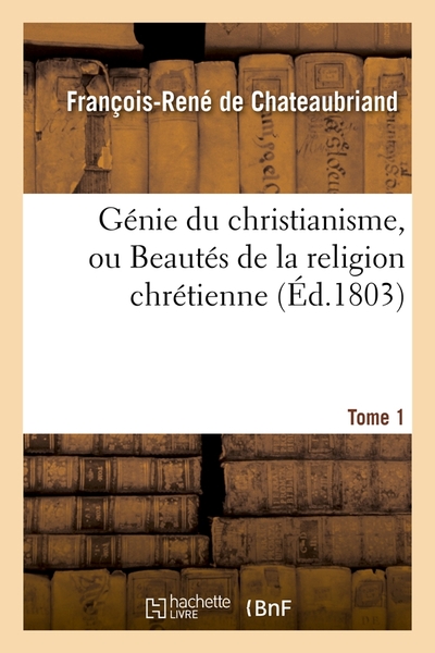 Image de Génie du christianisme, ou Beautés de la religion chrétienne. Tome 1 (Éd.1803)