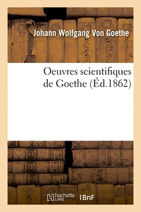 Image de Oeuvres scientifiques de Goethe (Éd.1862)