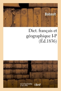 Image de Dict. français et géographique I-P (Éd.1836)