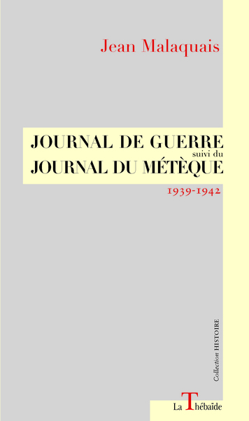 Image de JOURNAL DE GUERRE suivi du JOURNAL DU MÉTÈQUE 1939-1942