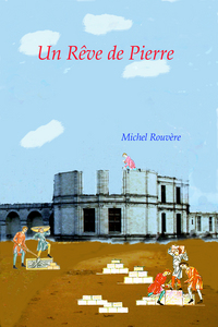 Image de Un Rêve de Pierre