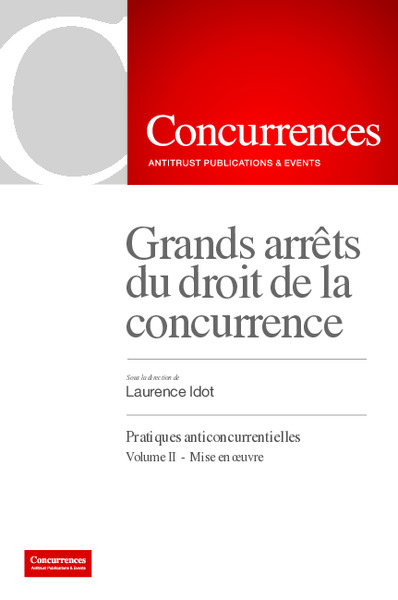Picture of Grands arrêts du droit de la concurrence - Pratiques anticoncurrentielles - Volume II Mise en oeuvre