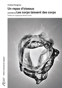 Picture of Un repas d oiseaux précédé de Les corps laissent des corps