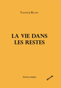 Picture of La vie dans les restes