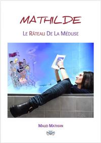 Picture of MATHILDE, le Râteau de la Méduse