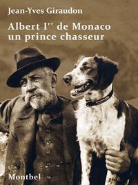 Image de Albert Ier de Monaco un prince chasseur