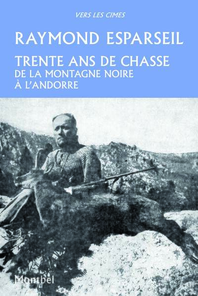 Image de Trente ans de chasse