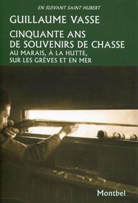 Picture of Cinquante ans de souvenirs de chasse