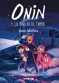 Image de ONIN Y LA MAQUINA DEL TIEMPO