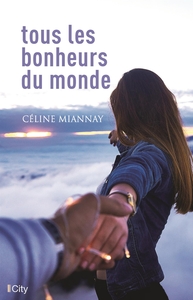 Image de Tous les bonheurs du monde