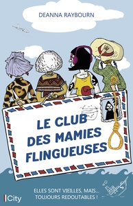 Image de Le club des mamies flingueuses