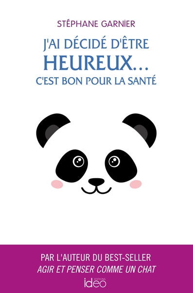 Picture of J'ai décidé d'être heureux... C'est bon pour la santé