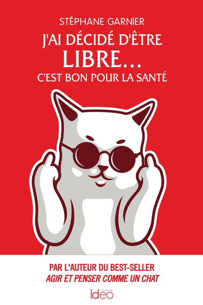 Image de J'ai décidé d'être libre... C'est bon pour la santé