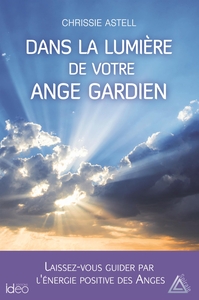 Image de Dans la lumière de votre ange gardien