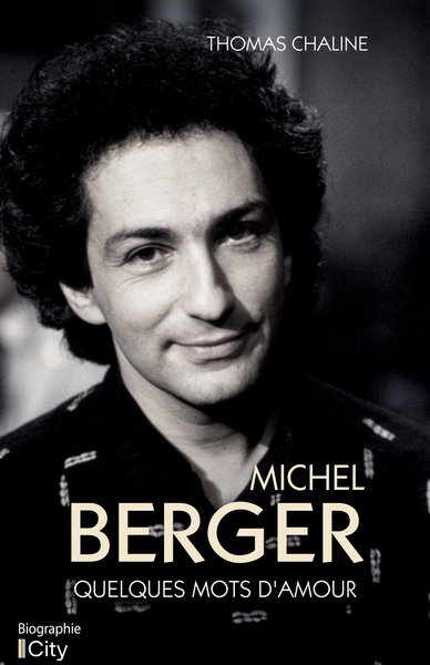 Picture of Michel Berger : quelques mots d'amour