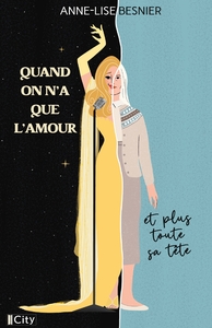 Image de Quand on n'a que l'amour et plus toute sa tête