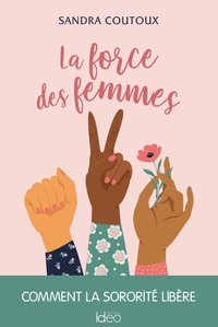 Image de La force des femmes : comment la sororité libère