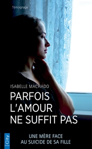 Picture of Parfois l'amour ne suffit pas